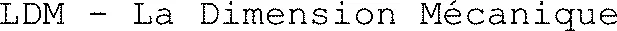 LDM - La Dimension Mécanique