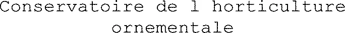 Conservatoire de l horticulture ornementale