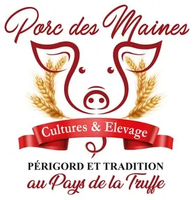 Porc des Maines Cultures & Elevage PERIGORD ET TRADITION au Pays de la Truffe