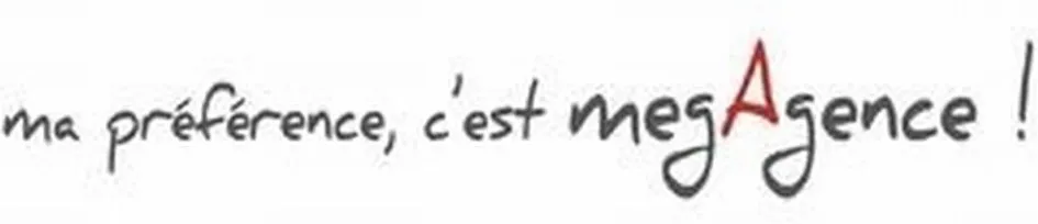 ma préférence, c'est megAgence !