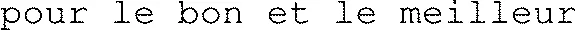 pour le bon et le meilleur