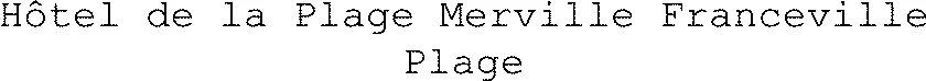 Hôtel de la Plage Merville Franceville Plage