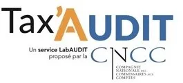 Tax'AUDIT Un service LabAUDIT proposé par la CNCC COMPAGNIE NATIONALE DES COMMISSAIRES AUX COMPTES