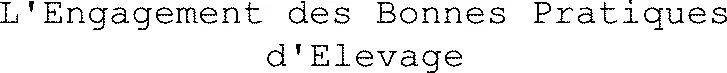 L'Engagement des Bonnes Pratiques d'Elevage