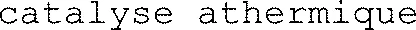 catalyse athermique