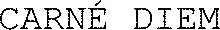 CARNÉ DIEM