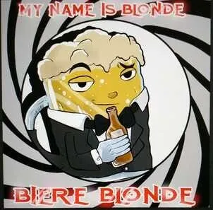 MY NAME IS BLONDE BIERE BLONDE