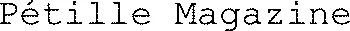 Pétille Magazine