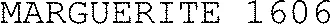 MARGUERITE 1606