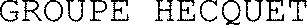 GROUPE HECQUET