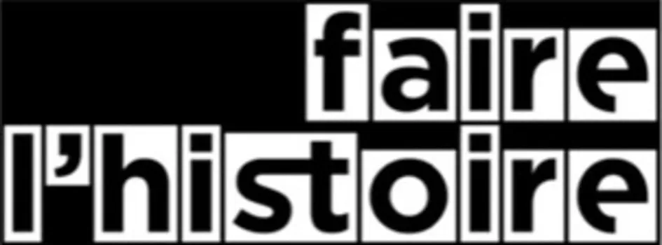 faire l'histoire