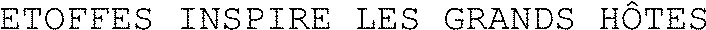 ETOFFES INSPIRE LES GRANDS HÔTES