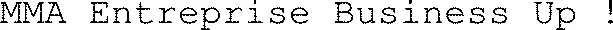 MMA Entreprise Business Up !