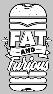 FAT AND Furious