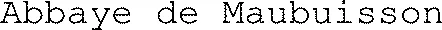 Abbaye de Maubuisson