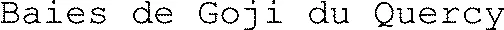 Baies de Goji du Quercy