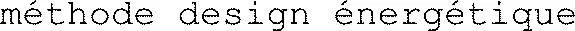 méthode design énergétique