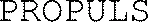 PROPULS
