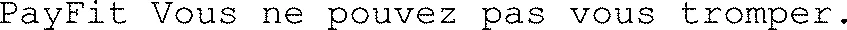 PayFit Vous ne pouvez pas vous tromper.