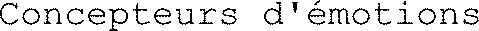 Concepteurs d'émotions