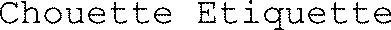 Chouette Etiquette