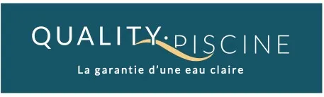 QUALITY PISCINE La garantie d'une eau claire