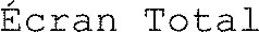 Écran Total