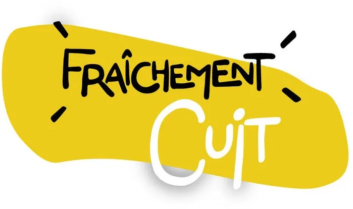FRAÎCHEMENT CUIT