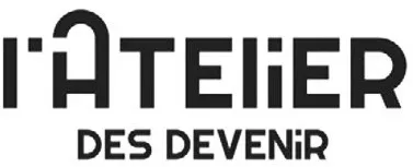 l'ATELIER DES DEVENiR