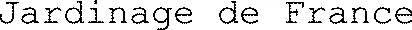 Jardinage de France