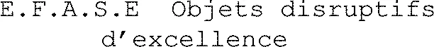 E.F.A.S.E Objets disruptifs d’excellence