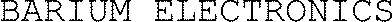 BARIUM ELECTRONICS