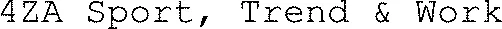 4ZA Sport, Trend & Work