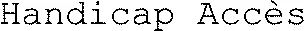 Handicap Accès
