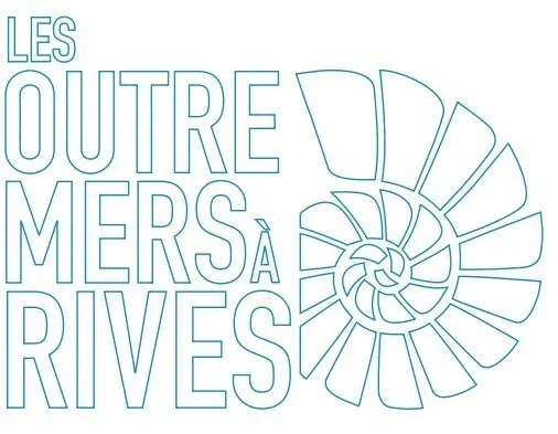 LES OUTRE MERS A RIVES