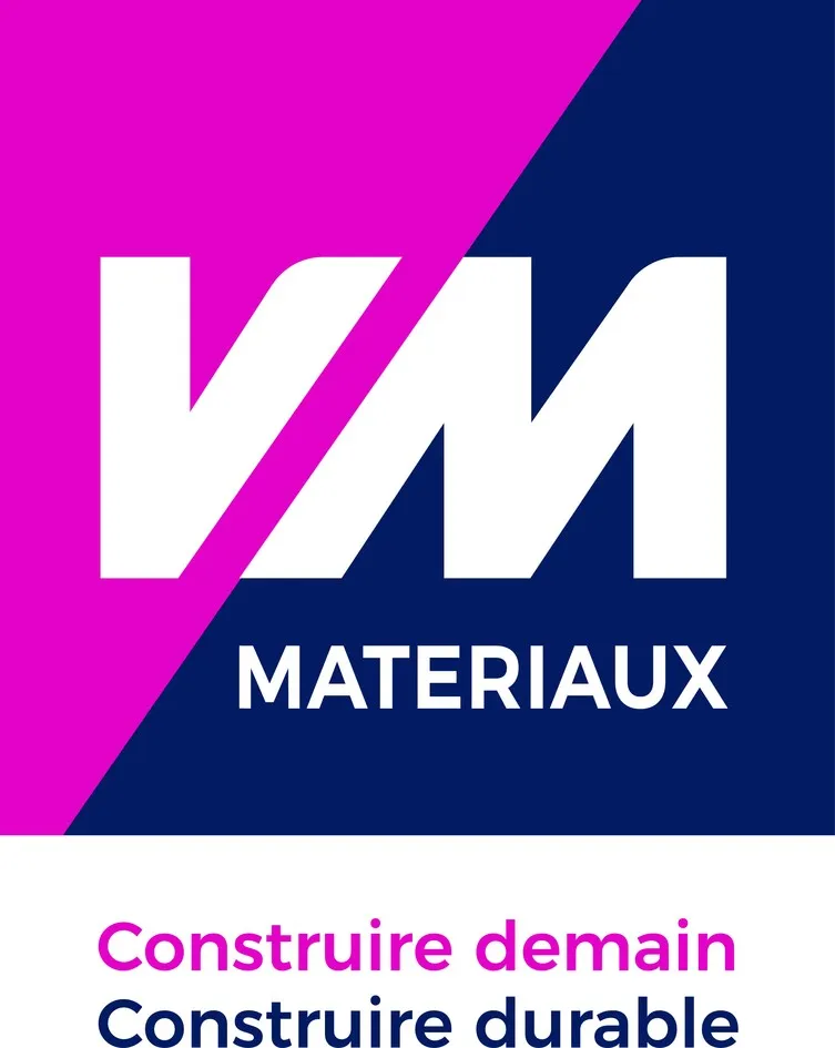 VM MATERIAUX Construire demain Construire durable