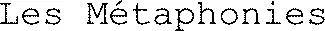 Les Métaphonies