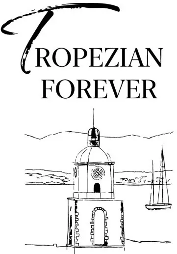 TROPEZIAN FOREVER