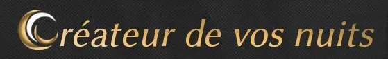 Créateur de vos nuits