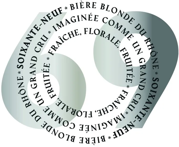 69 SOIXANTE-NEUF BIERE BLONDE DU RHÔNE IMAGINEE COMME UN GRAND CRU FRAÎCHE, FLORALE, FRUITEE