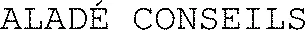 ALADÉ CONSEILS