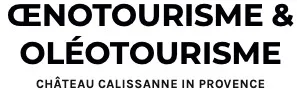 OENOTOURISME & OLEOTOURISME CHÂTEAU CALISSANNE IN PROVENCE