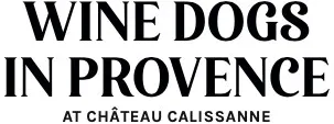 WINE DOGS IN PROVENCE AT CHÂTEAU CALISSANNE