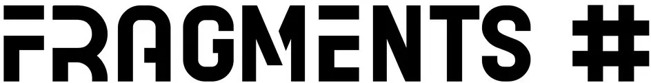FRAGMENTS #