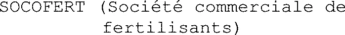 SOCOFERT (Société commerciale de fertilisants)