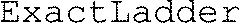 ExactLadder