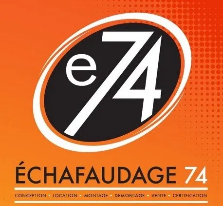 e74 ECHAFAUDAGE 74 conception location montage demontage vente certification