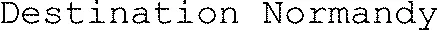 Destination Normandy
