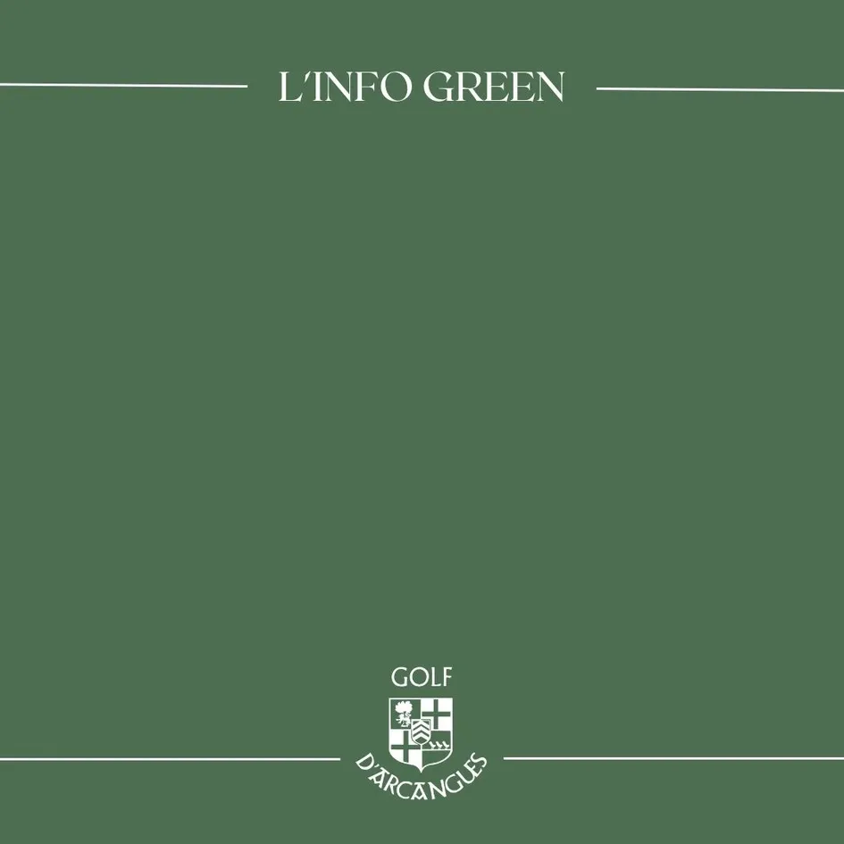 L'INFO GREEN GOLF D'ARCANGUES