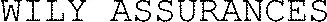 WILY ASSURANCES